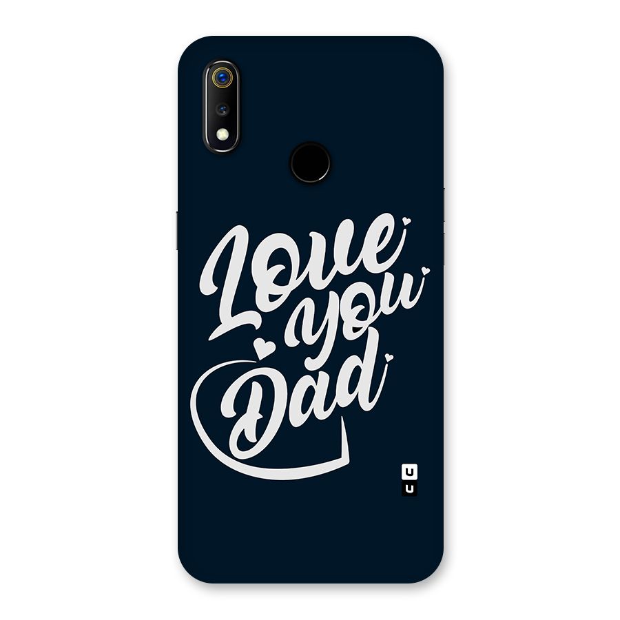 Love You Dad Back Case for Realme 3