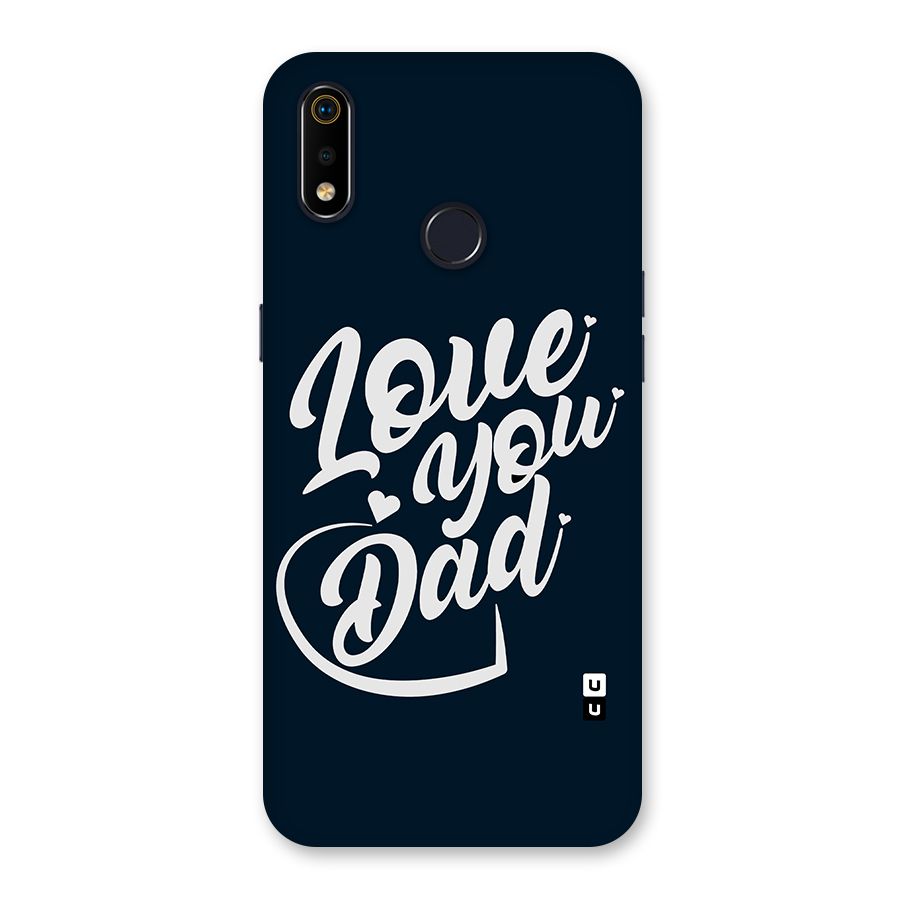 Love You Dad Back Case for Realme 3i