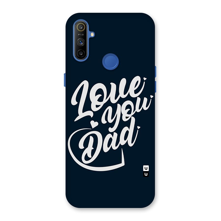 Love You Dad Back Case for Realme Narzo 10A
