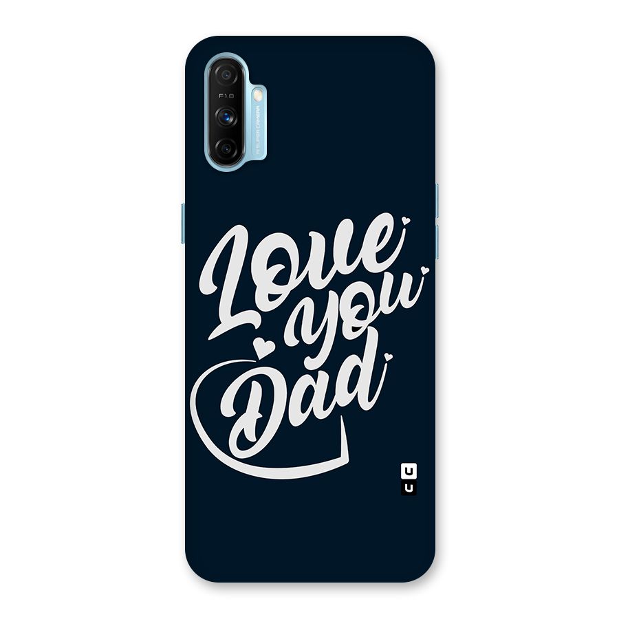 Love You Dad Back Case for Realme Narzo 20A