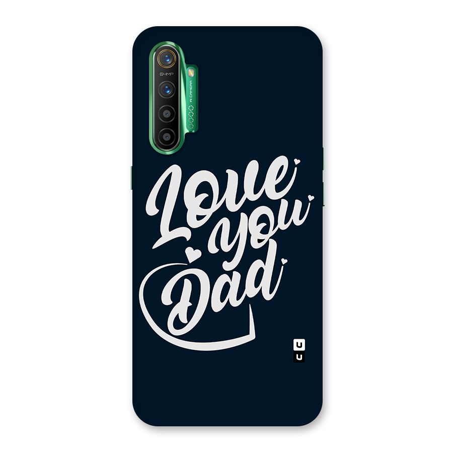 Love You Dad Glass Back Case for Realme X2