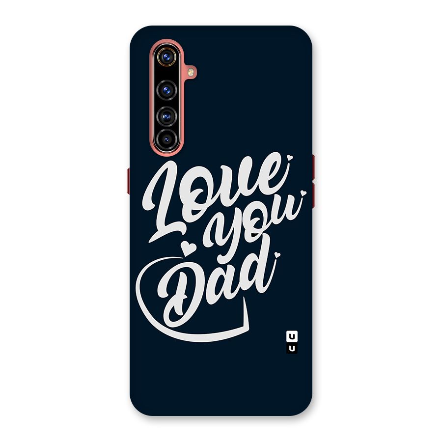 Love You Dad Back Case for Realme X50 Pro