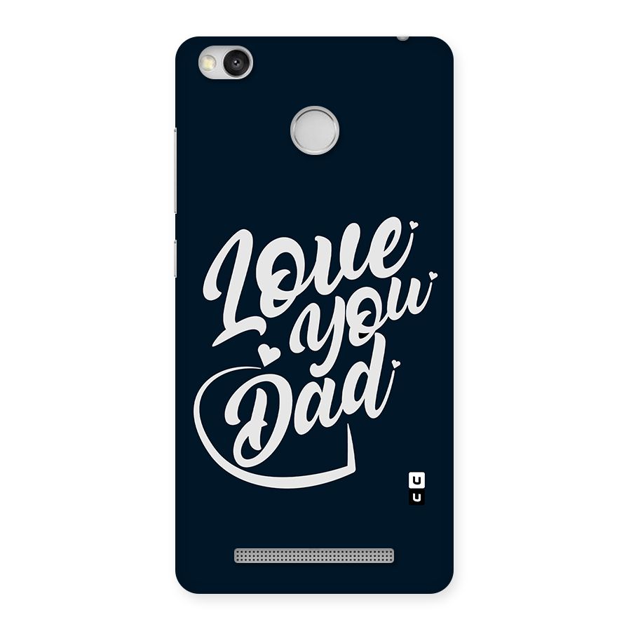 Love You Dad Back Case for Redmi 3S Prime
