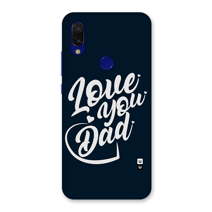Love You Dad Back Case for Redmi 7