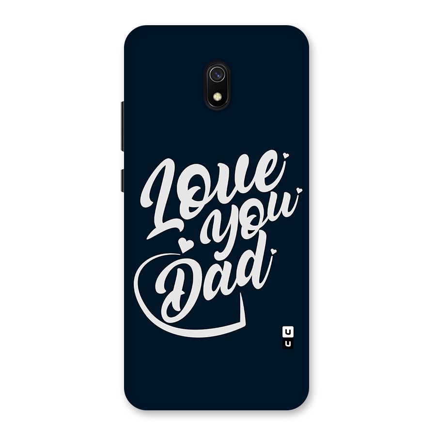 Love You Dad Back Case for Redmi 8A
