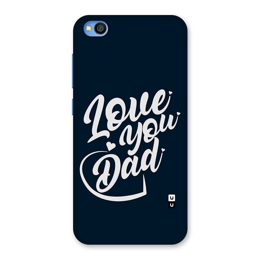Love You Dad Back Case for Redmi Go