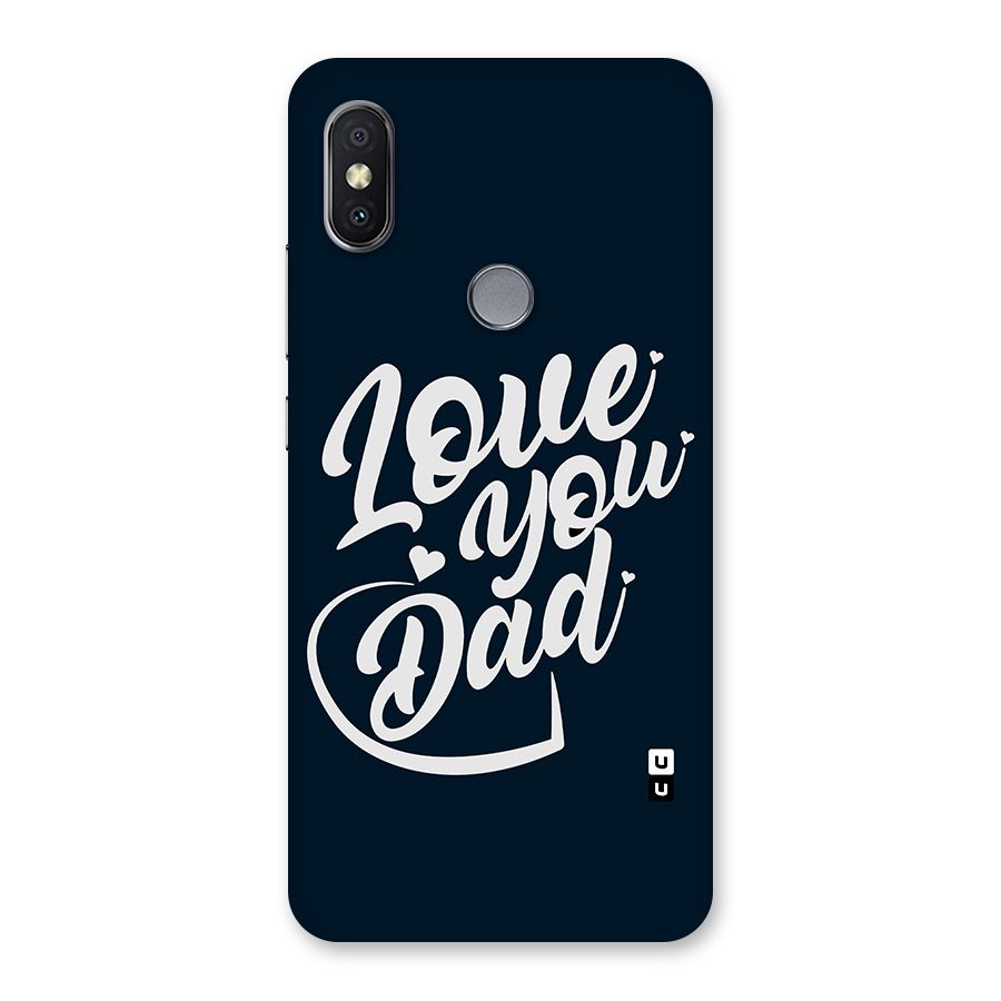 Love You Dad Back Case for Redmi Y2