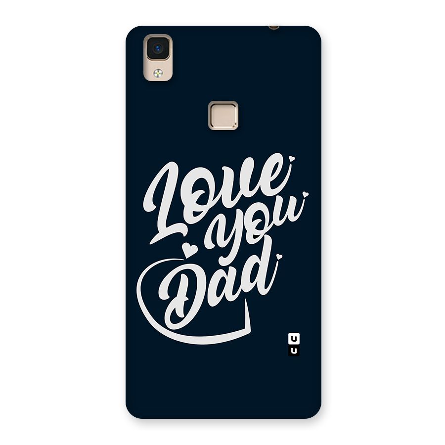 Love You Dad Back Case for V3 Max
