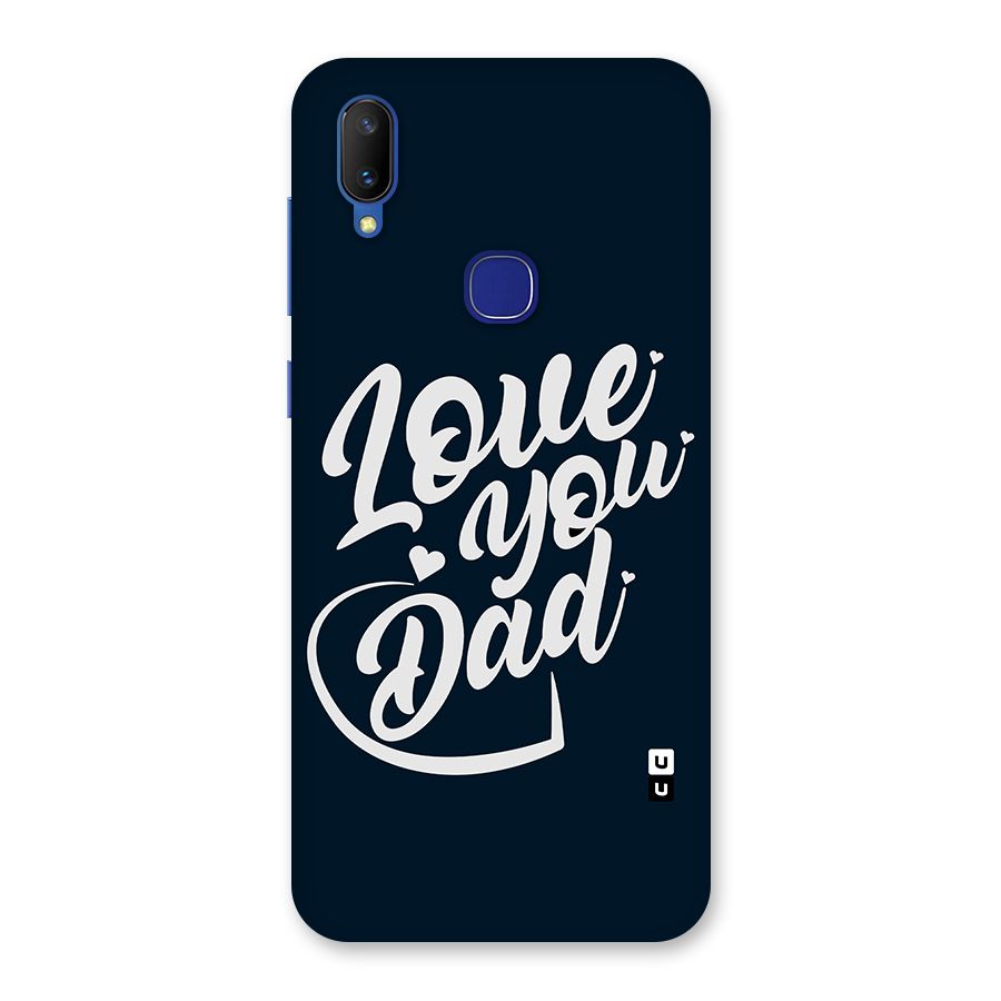 Love You Dad Back Case for Vivo V11