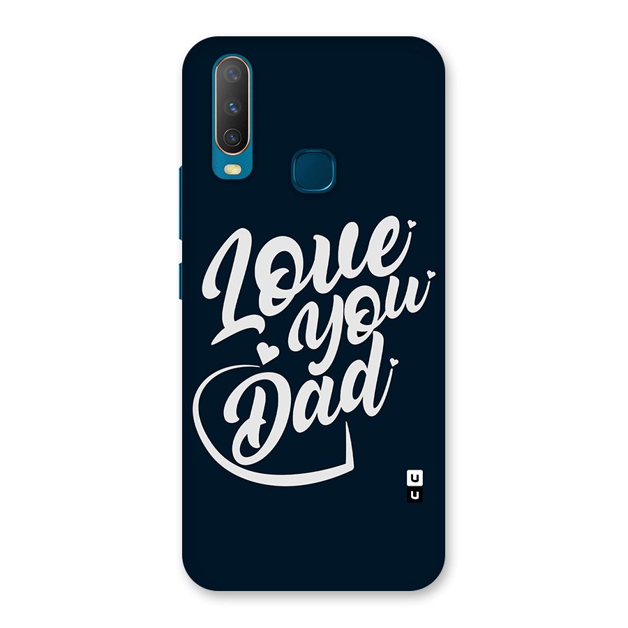 Love You Dad Back Case for Vivo Y11