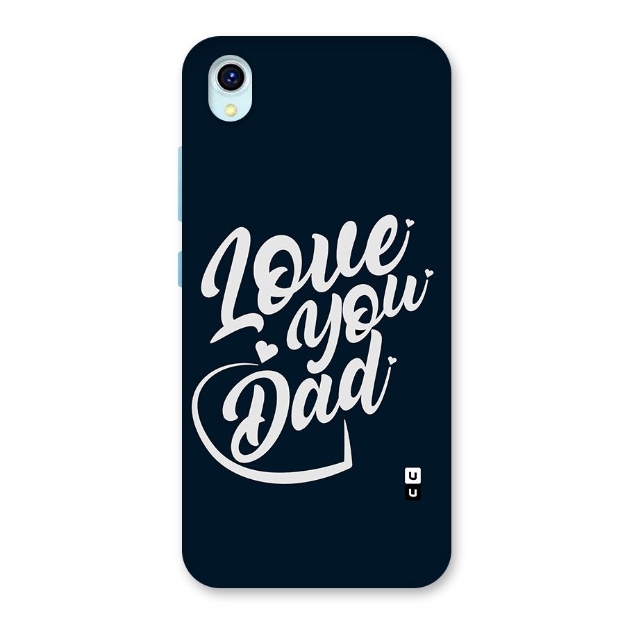 Love You Dad Back Case for Vivo Y1s