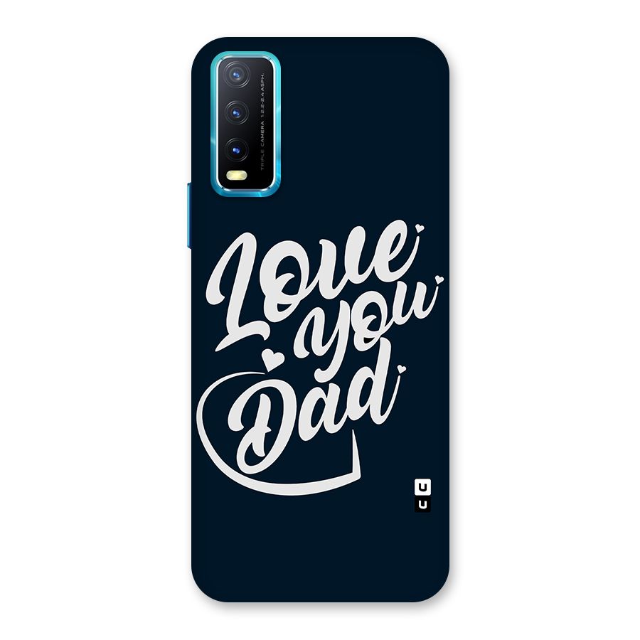 Love You Dad Back Case for Vivo Y20A