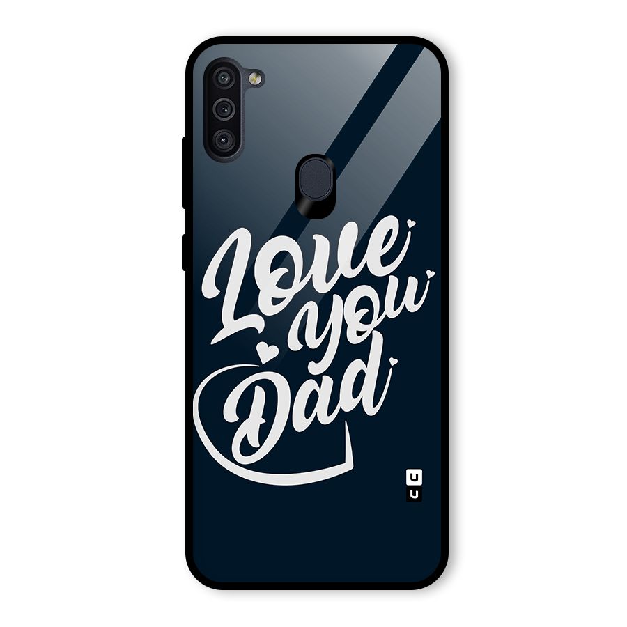 Love You Dad Glass Back Case for Galaxy M11