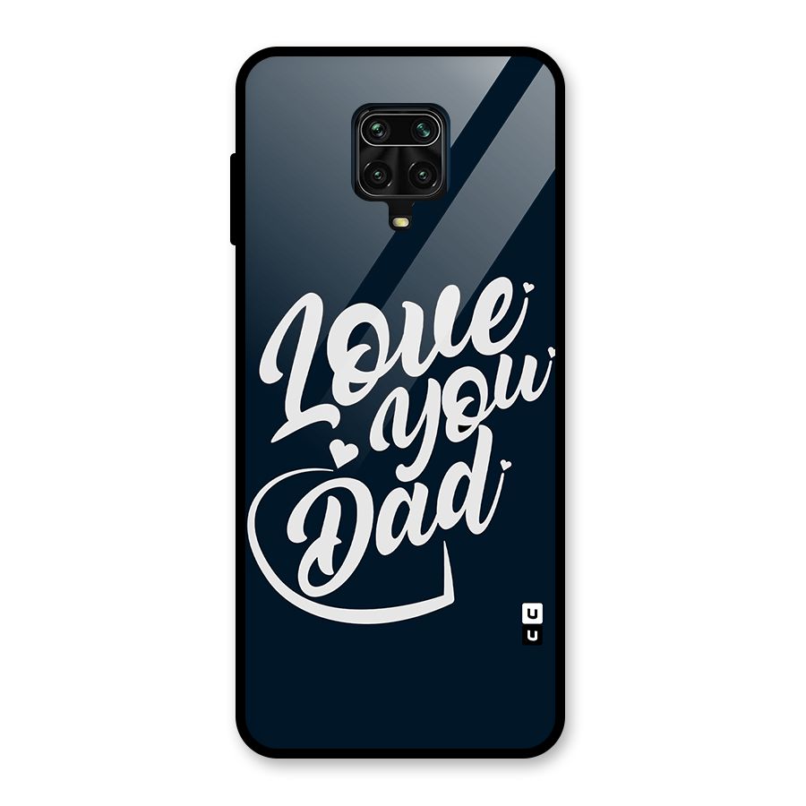 Love You Dad Glass Back Case for Redmi Note 9 Pro