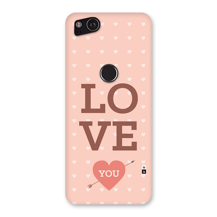 Love You Hearts Back Case for Google Pixel 2