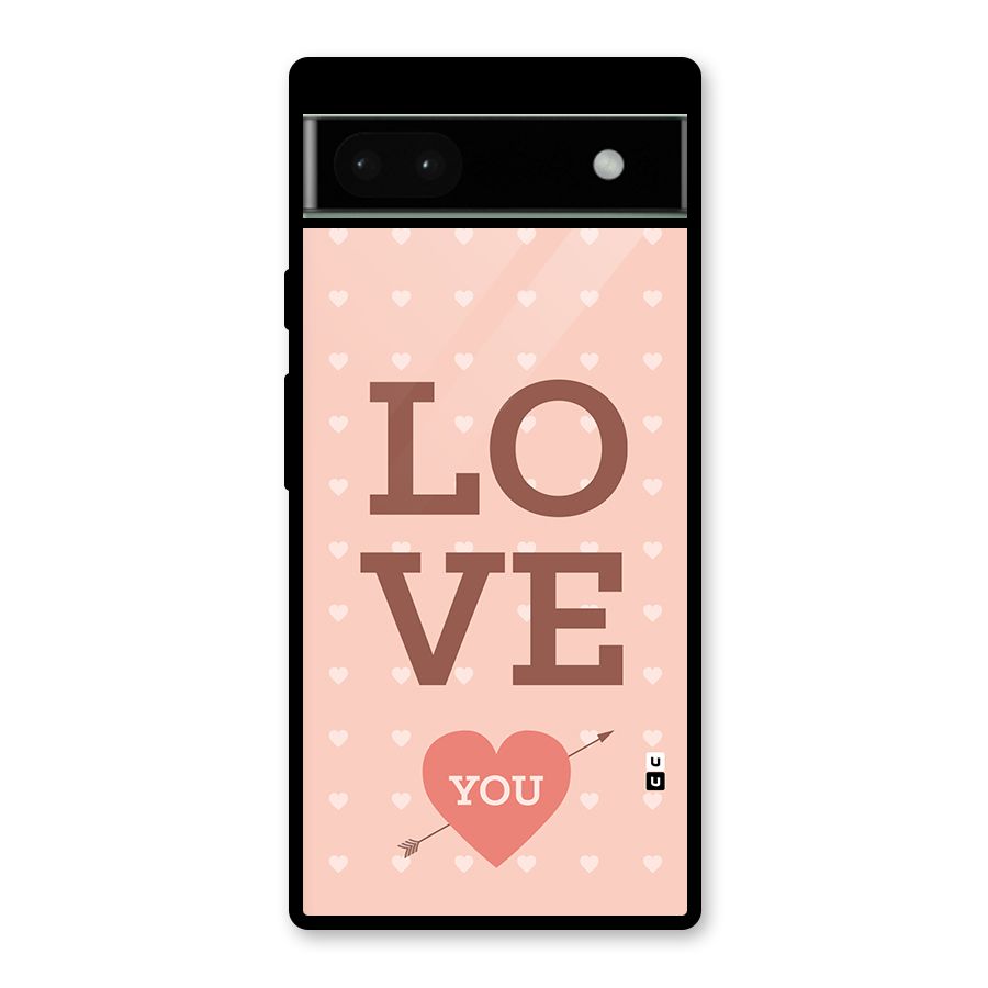 Love You Hearts Glass Back Case for Google Pixel 6a