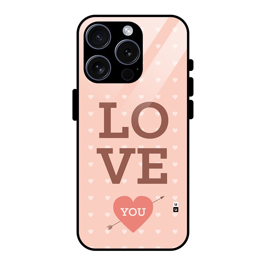 Love You Hearts Glass Back Case for iPhone 15 Pro