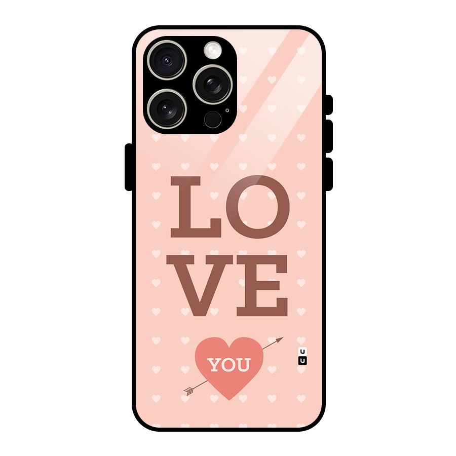 Love You Hearts Glass Back Case for iPhone 15 Pro Max