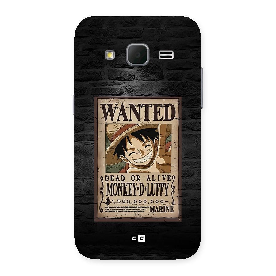Luffy Wanted Back Case for Galaxy Core Prime