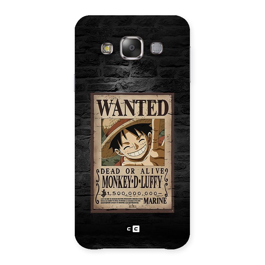 Luffy Wanted Back Case for Galaxy E7