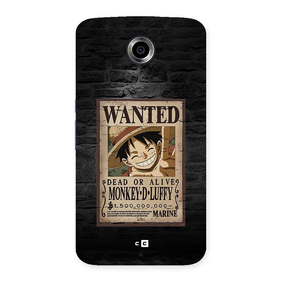 Luffy Wanted Back Case for Google Nexus 6