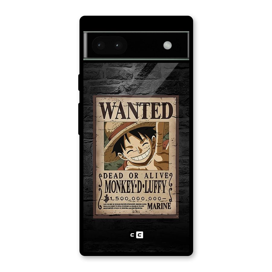 Luffy Wanted Glass Back Case for Google Pixel 6a