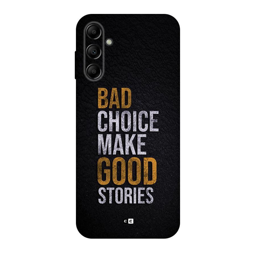 Make Good Stories Back Case for Galaxy A14 5G