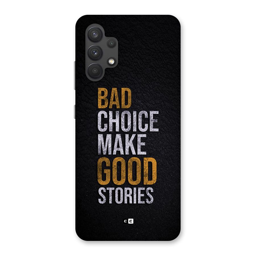 Make Good Stories Back Case for Galaxy A32