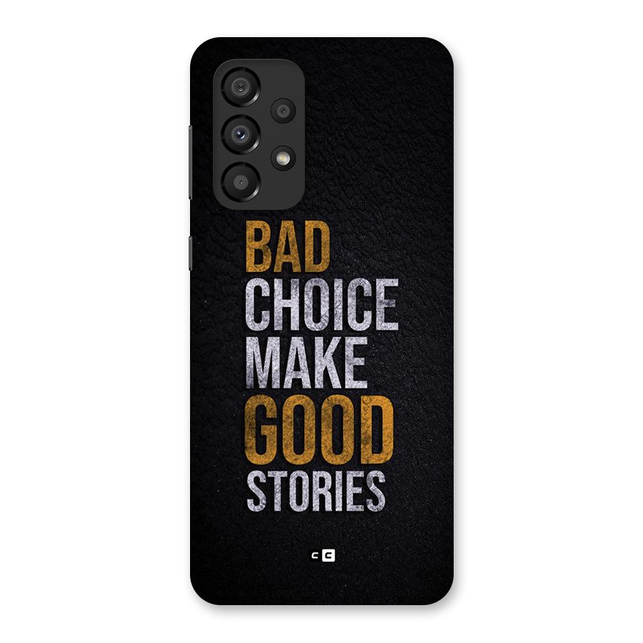 Make Good Stories Back Case for Galaxy A33 5G