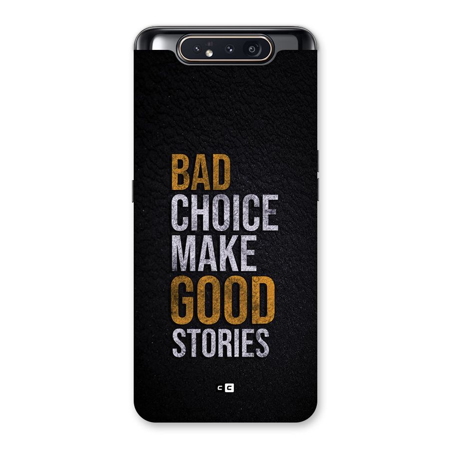 Make Good Stories Back Case for Galaxy A80