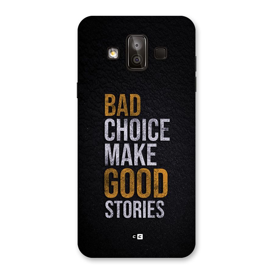 Make Good Stories Back Case for Galaxy J7 Duo