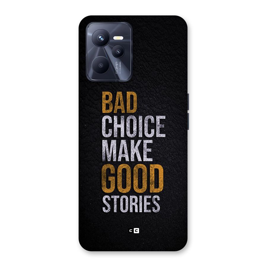 Make Good Stories Back Case for Realme C35