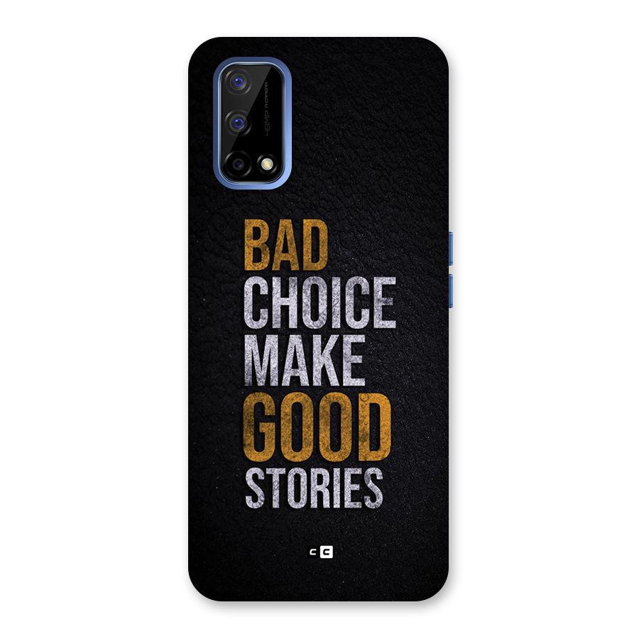 Make Good Stories Back Case for Realme Narzo 30 Pro