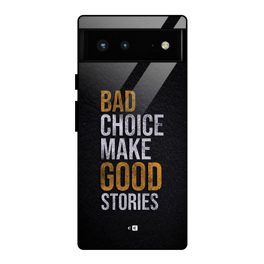 Make Good Stories Glass Back Case for Google Pixel 6