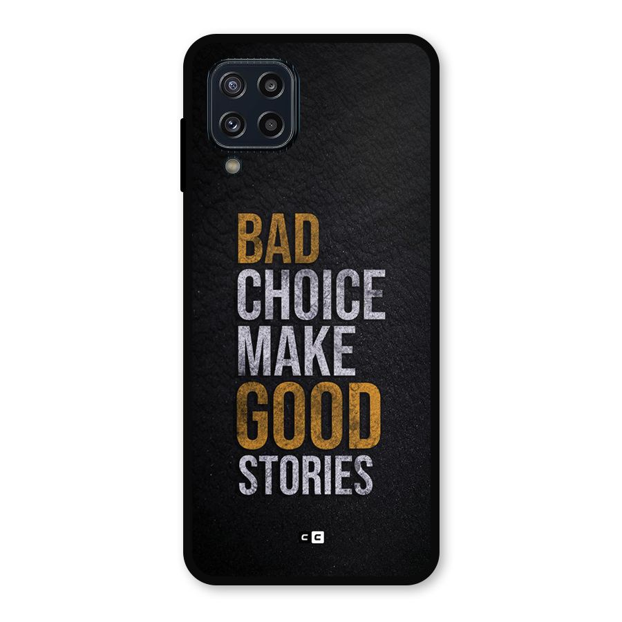 Make Good Stories Metal Back Case for Galaxy M32