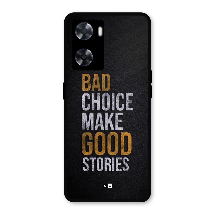 Make Good Stories Metal Back Case for Oppo A57 2022