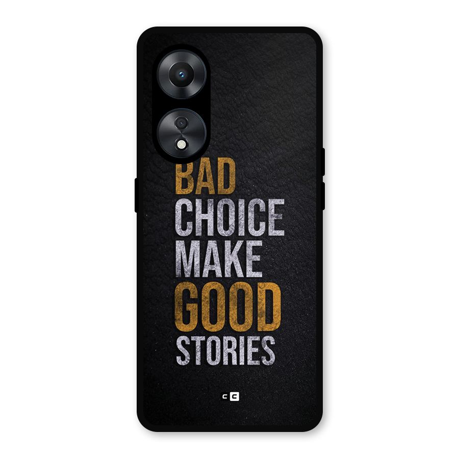 Make Good Stories Metal Back Case for Oppo A78