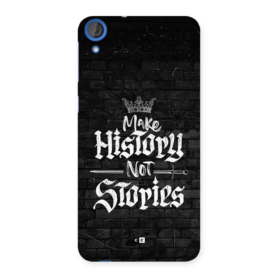 Make History Back Case for Desire 820s