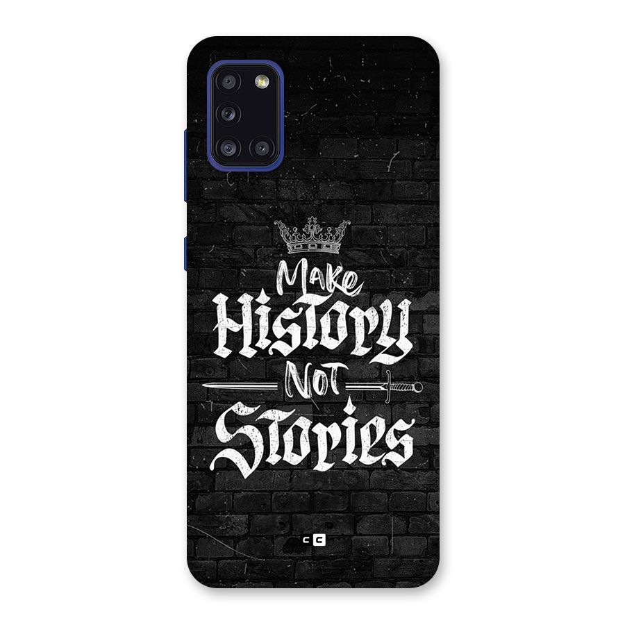 Make History Back Case for Galaxy A31