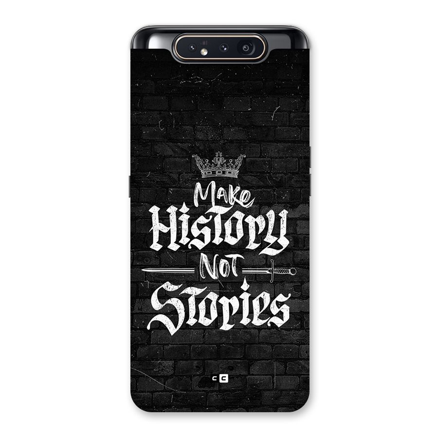 Make History Back Case for Galaxy A80