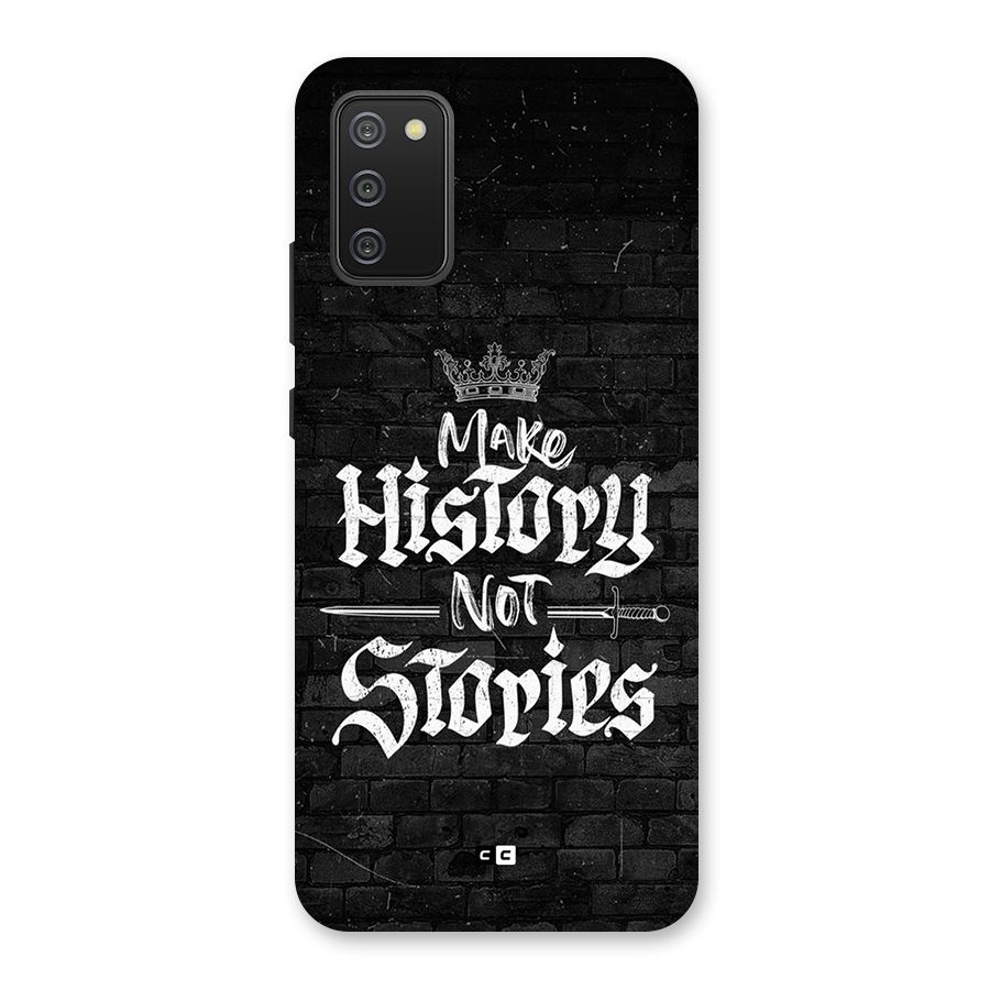 Make History Back Case for Galaxy F02s