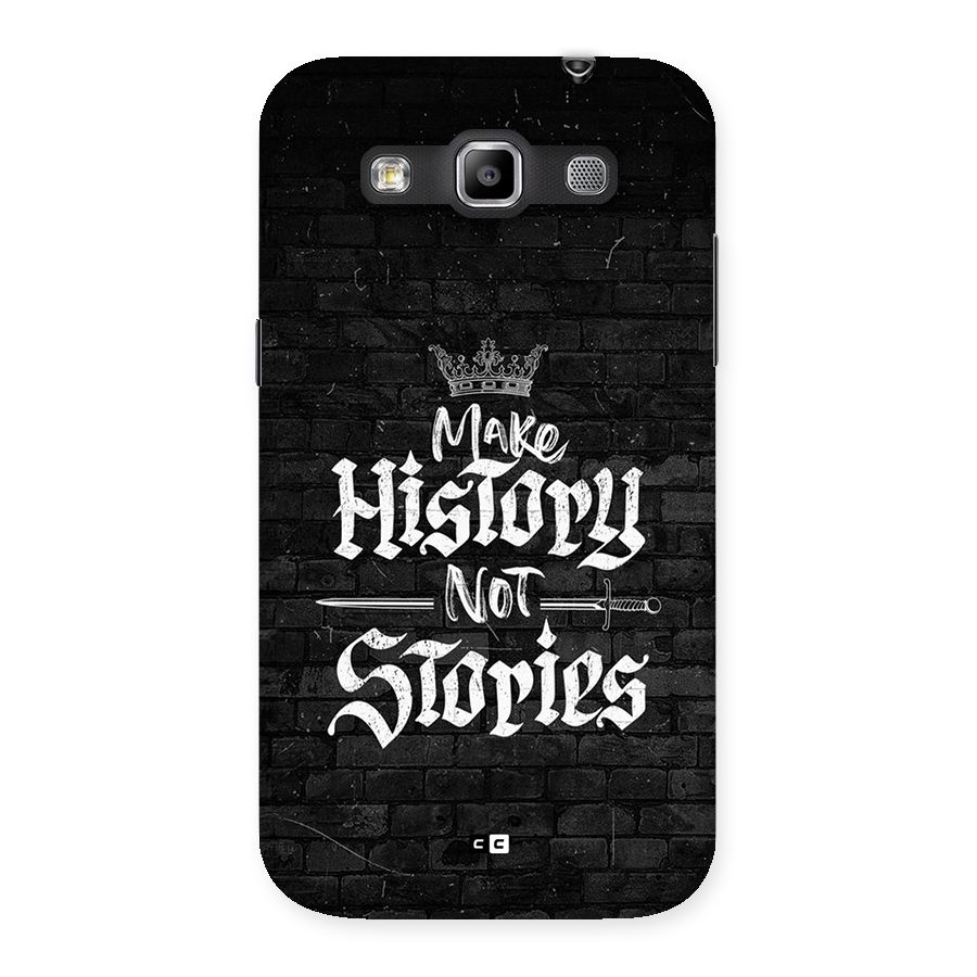 Make History Back Case for Galaxy Grand Quattro