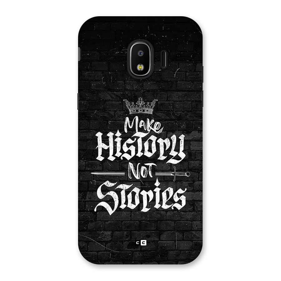 Make History Back Case for Galaxy J2 Pro 2018