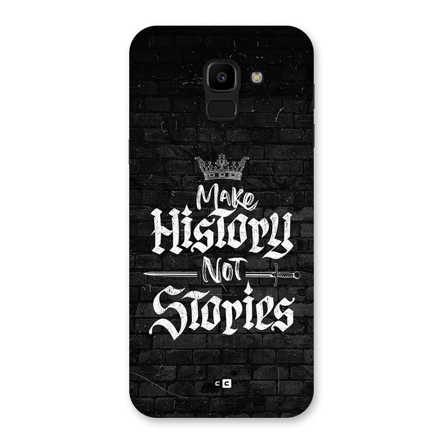 Make History Back Case for Galaxy J6