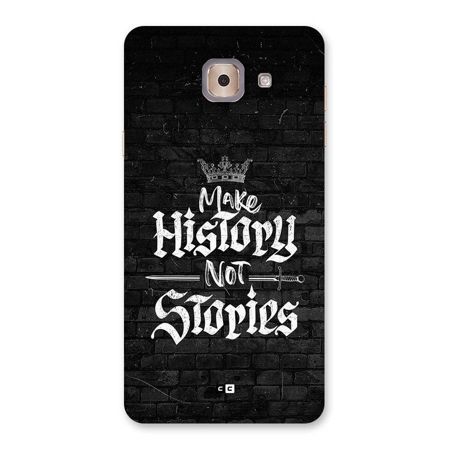 Make History Back Case for Galaxy J7 Max
