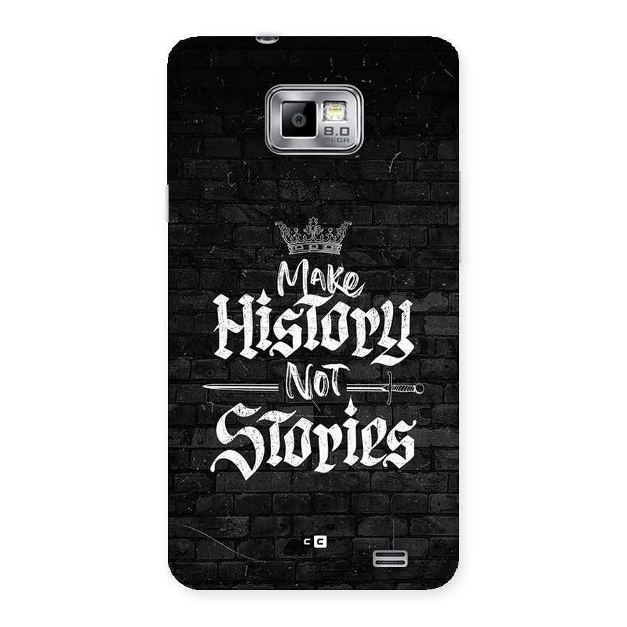 Make History Back Case for Galaxy S2