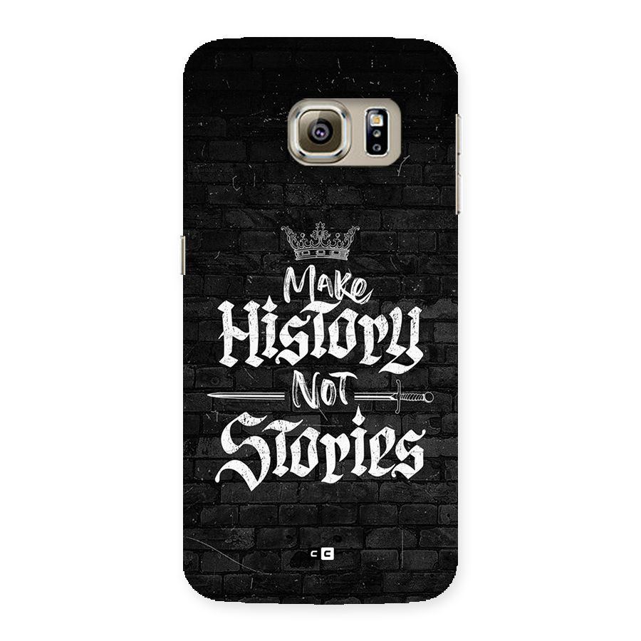 Make History Back Case for Galaxy S6 Edge Plus