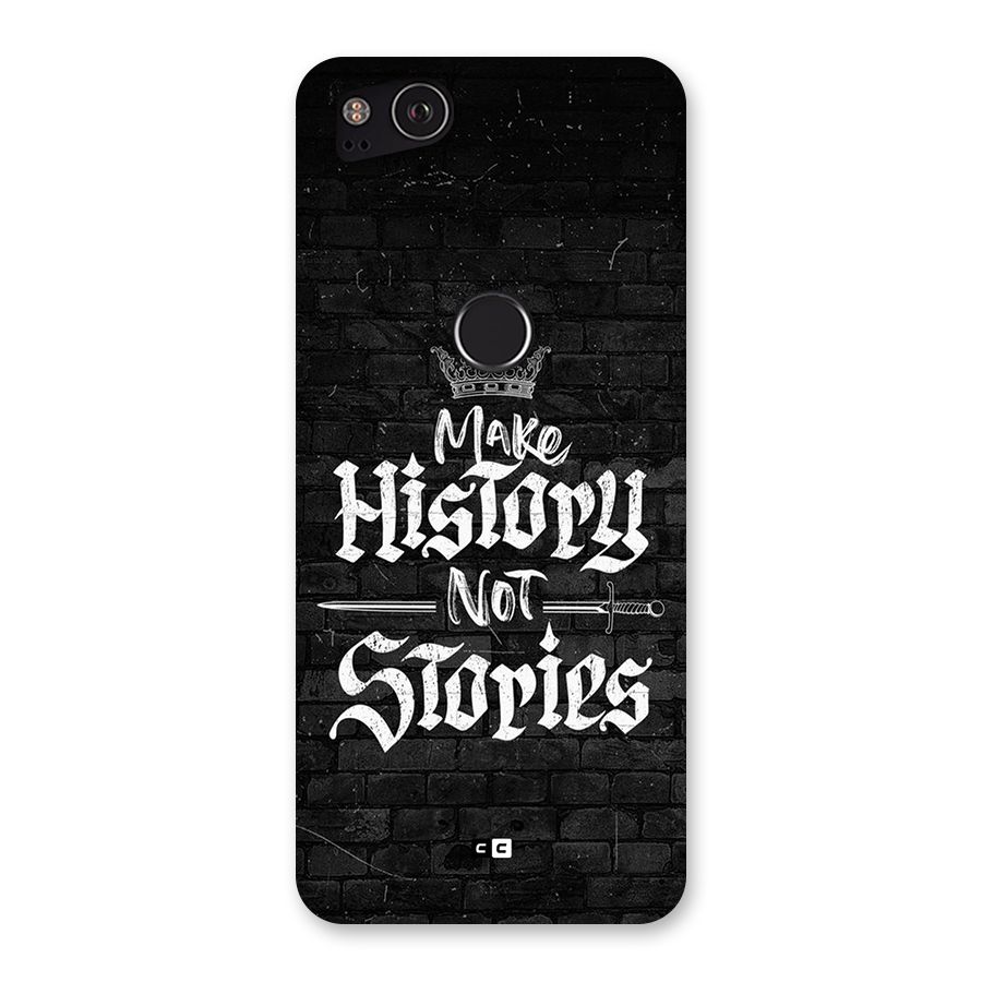 Make History Back Case for Google Pixel 2