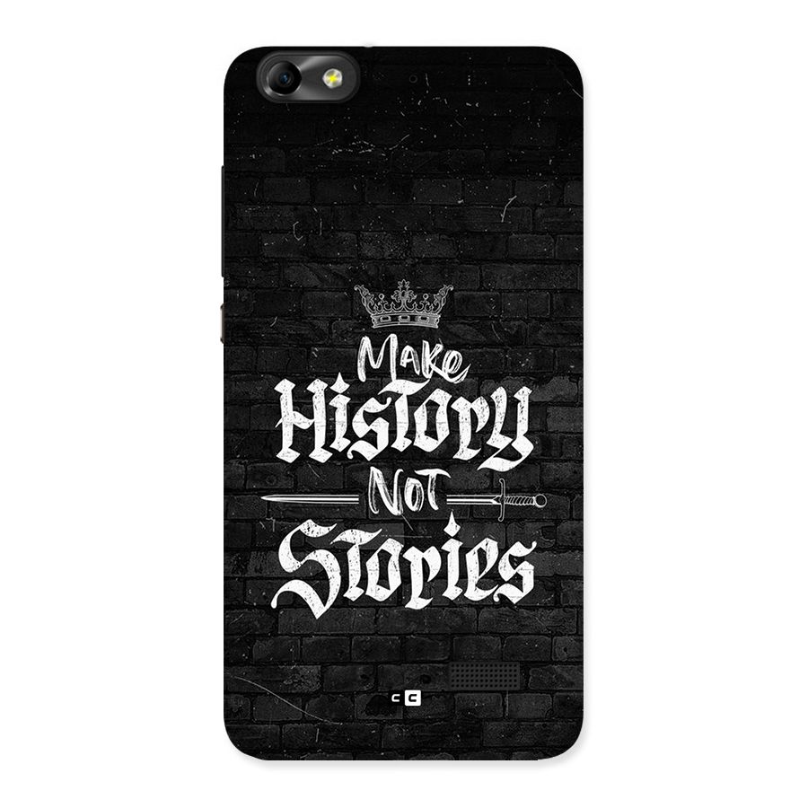 Make History Back Case for Honor 4C