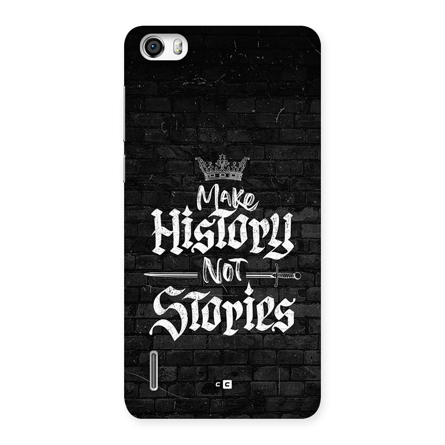 Make History Back Case for Honor 6